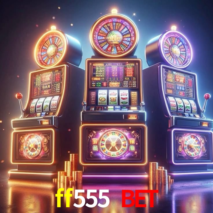 ff555 bet,ff555.com