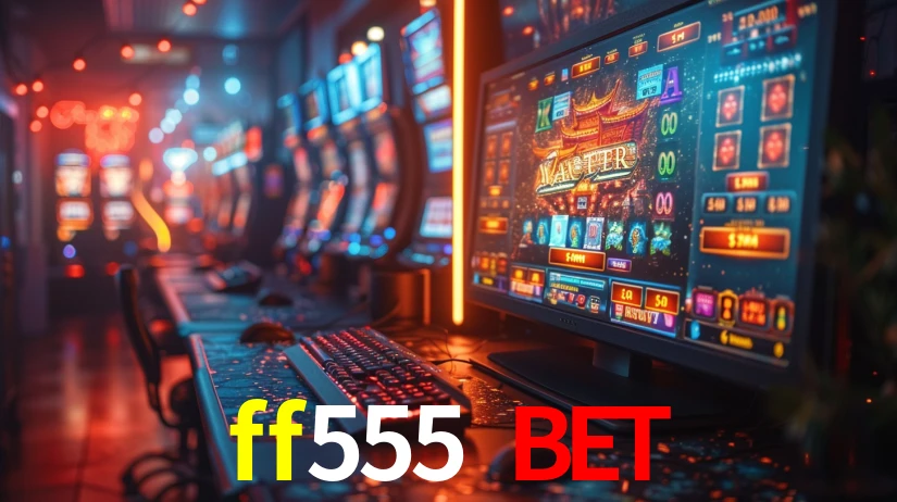 ff555 bet