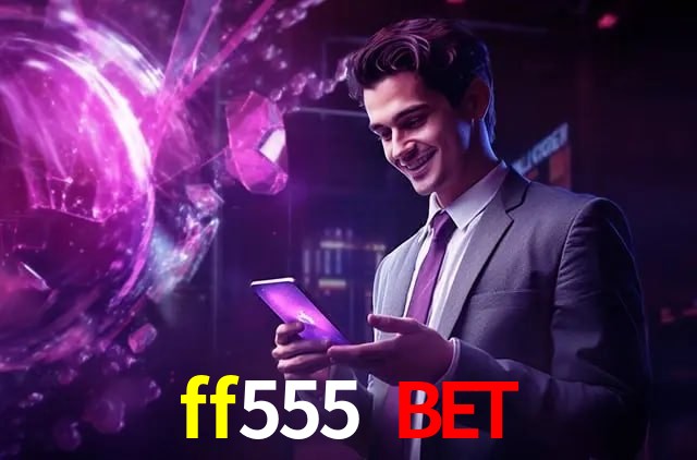 Welcome Bonus ff555 bet