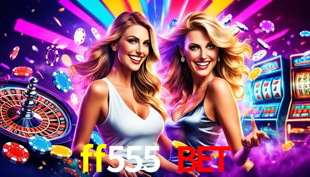 cassino ff555 bet