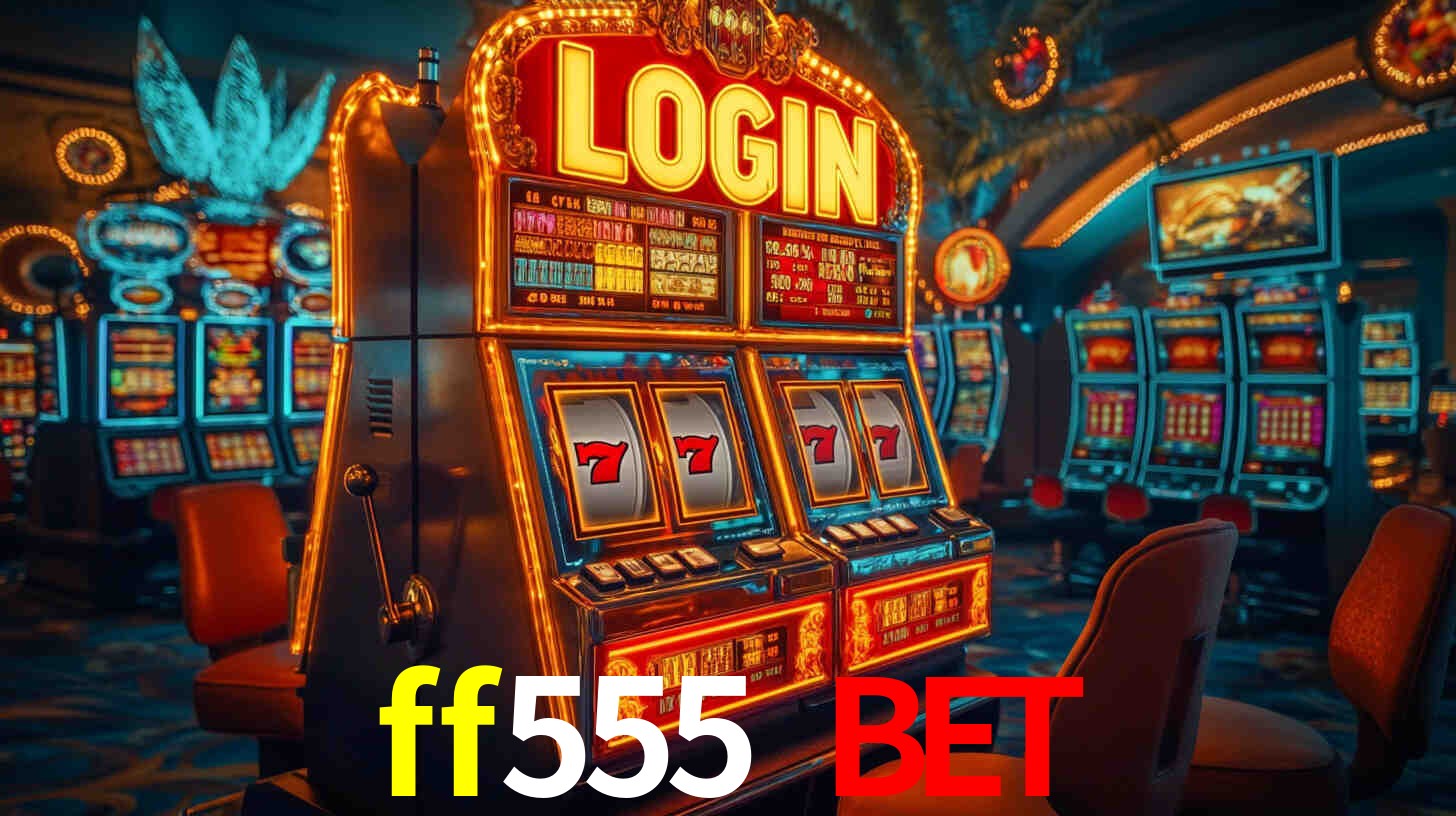 Exclusive Games ff555 bet