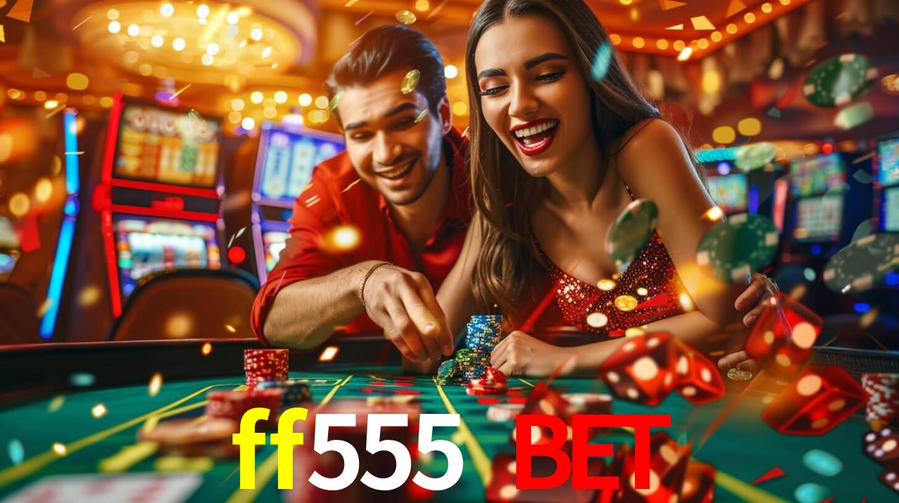 Estatísticas do Jogo ff555 bet