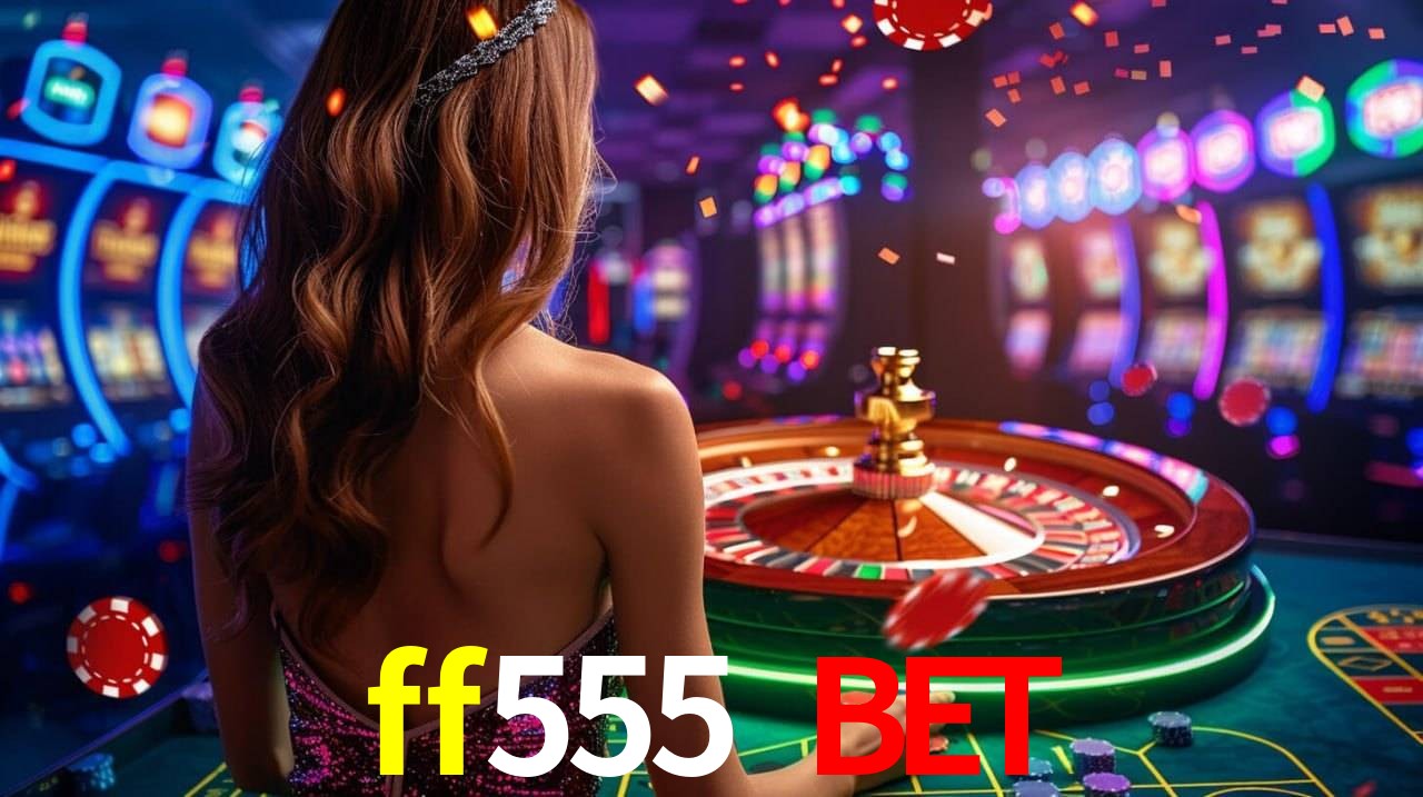 ff555 bet