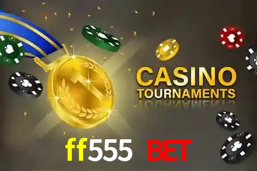 ff555 bet,ff555.com